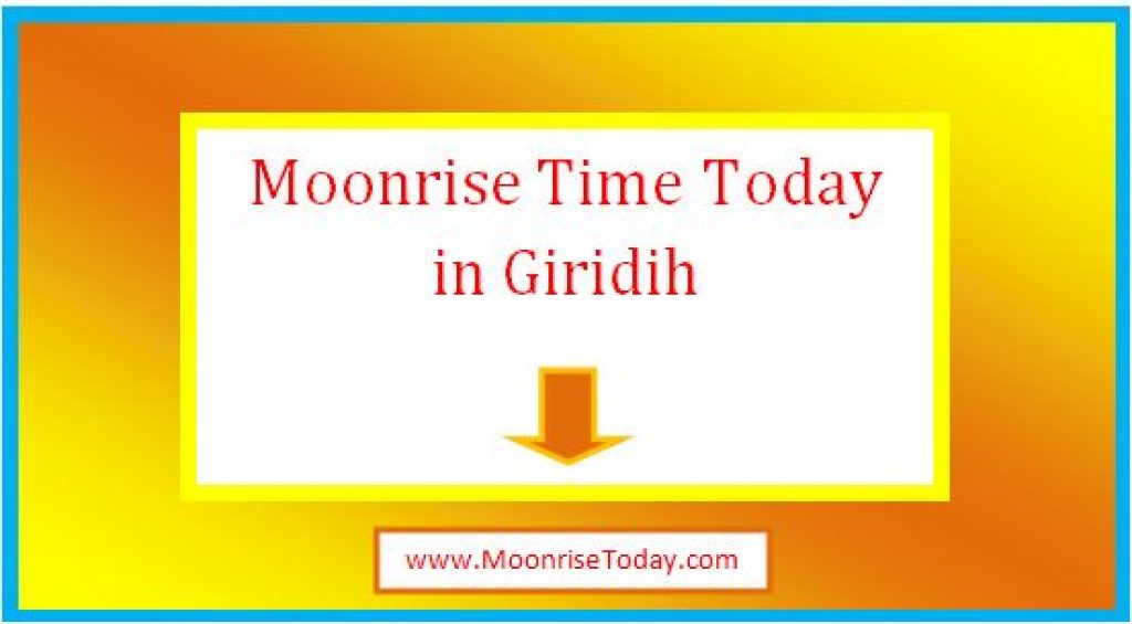 Moonrise Time Today In Giridih Live 2024 MoonriseToday moonrise-time-today-in-giridih-live-2024-moonrisetoday
