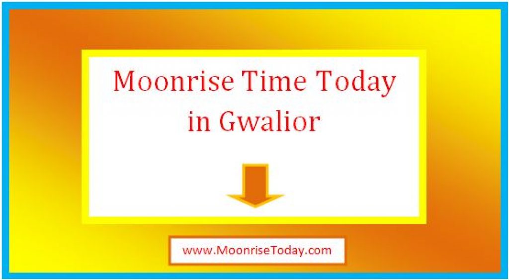 Moonrise Time Today In Gwalior Live 2024 MoonriseToday moonrise-time-today-in-gwalior-live-2024-moonrisetoday